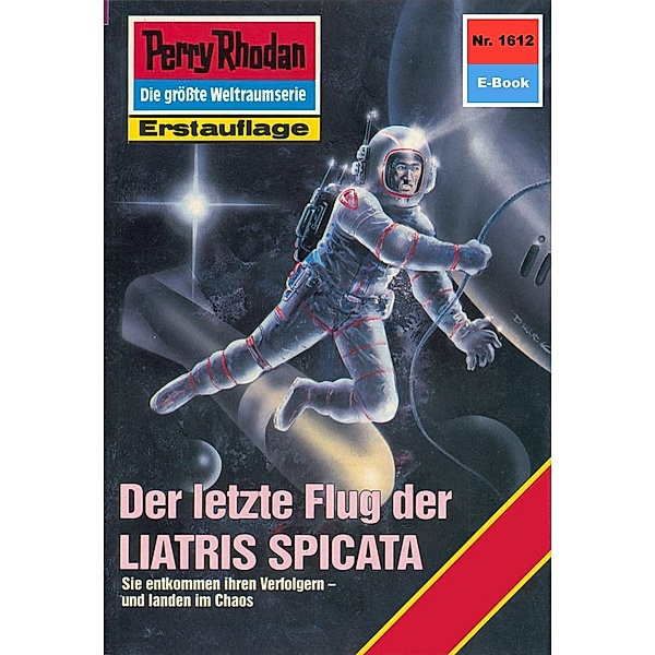 Der letzte Flug der LIATRIS SPICATA (Heftroman) / Perry Rhodan-Zyklus Die Ennox Bd.1612, Peter Terrid