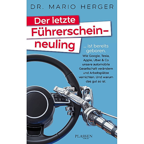 Der letzte Führerscheinneuling, Mario Herger