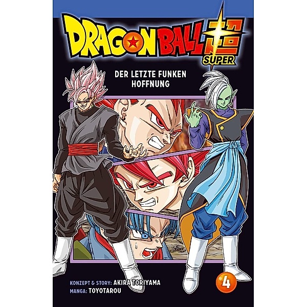 Der letzte Funke Hoffnung / Dragon Ball Super Bd.4, Akira Toriyama, Cordelia von Teichman
