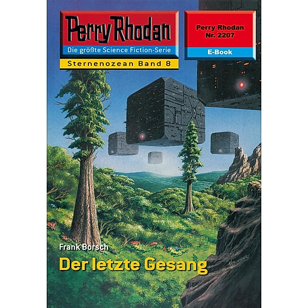 Der letzte Gesang (Heftroman) / Perry Rhodan-Zyklus Der Sternenozean Bd.2207, Frank Borsch