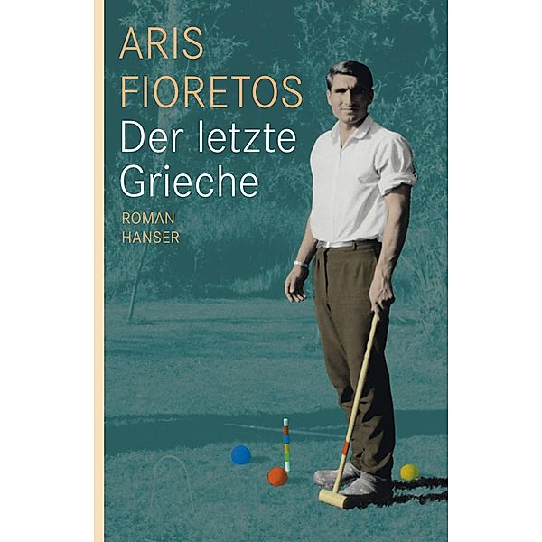Der letzte Grieche, Aris Fioretos