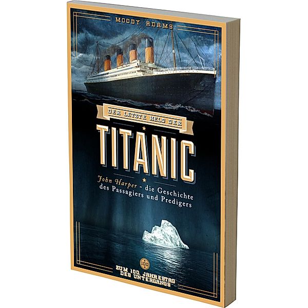 Der letzte Held der Titanic, Moody Adams