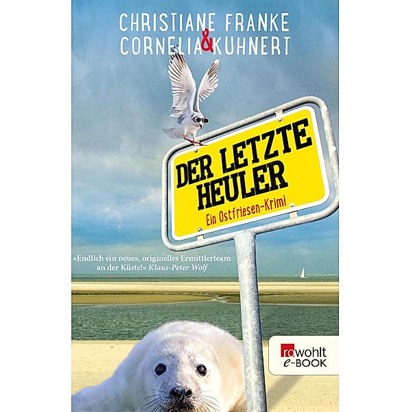 Der letzte Heuler / Ostfriesen-Krimi Bd.2, Cornelia Kuhnert, Christiane Franke