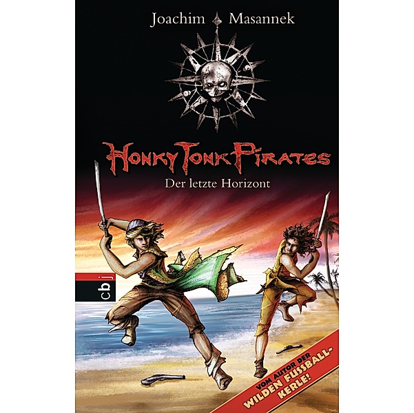 Der letzte Horizont / Honky Tonk Pirates Bd.6, Joachim Masannek
