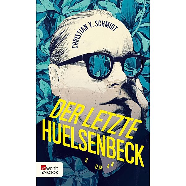 Der letzte Huelsenbeck, Christian Y. Schmidt