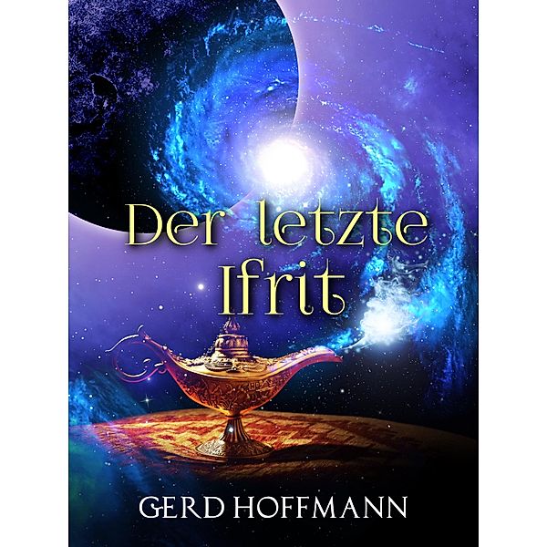 Der letzte Ifrit, Gerd Hoffmann