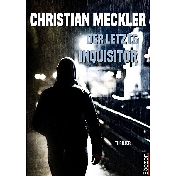 Der letzte Inquisitor, Christian Meckler