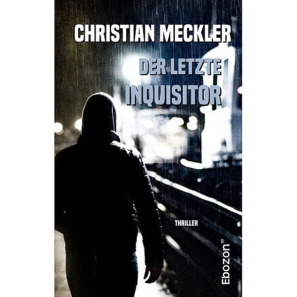 Der letzte Inquisitor, Christian Meckler