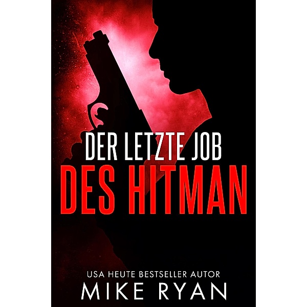 Der Letzte Job Des Hitman, Mike Ryan