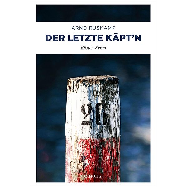 Der letzte Käpt'n / Marie Geisler, Arnd Rüskamp