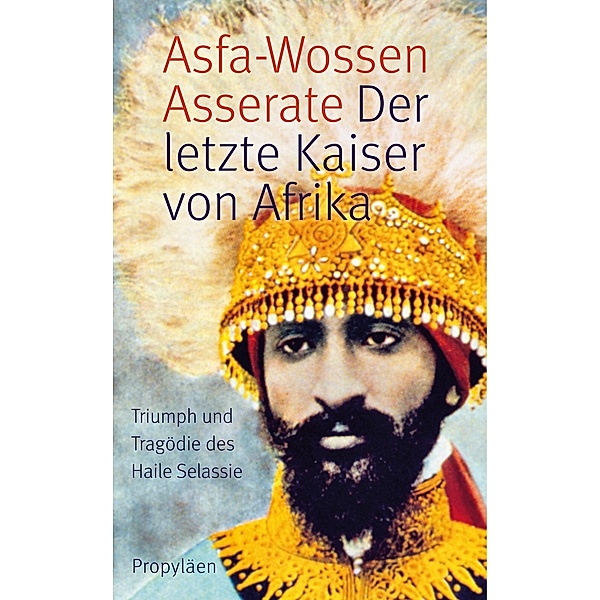Der letzte Kaiser von Afrika, Asfa-wossen Asserate