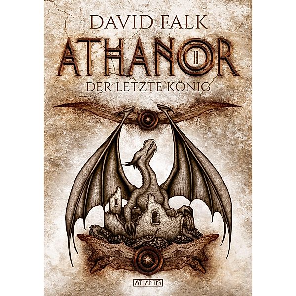 Der letzte König / Athanor Bd.2, David Falk