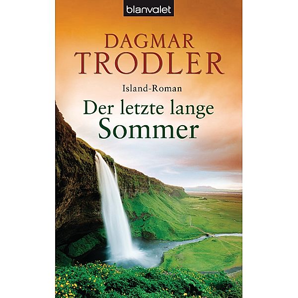 Der letzte lange Sommer, Dagmar Trodler