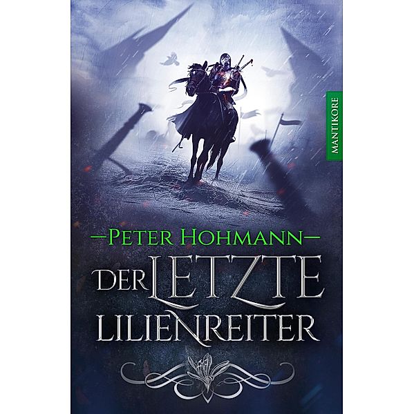 Der letzte Lilienreiter, Peter Hohmann