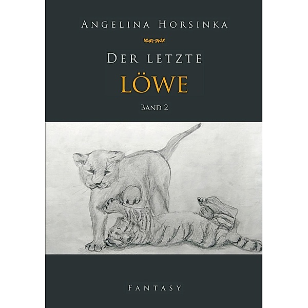 Der letzte Löwe, Angelina Horsinka