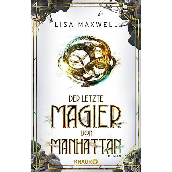 Der letzte Magier von Manhattan / Die Rätsel des Ars Arcana Bd.1, Lisa Maxwell