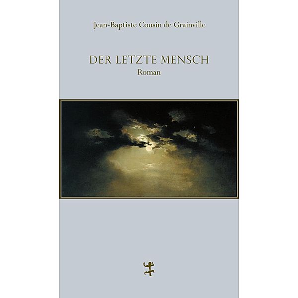 Der letzte Mensch, Jean-Baptiste Cousin de Grainville