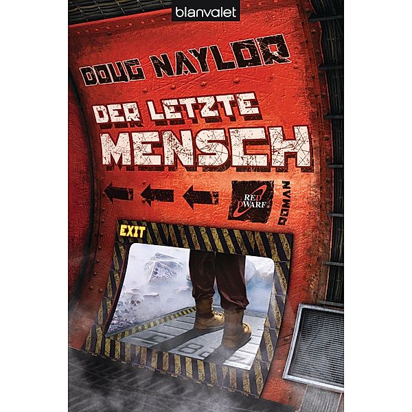 Der letzte Mensch / Red Dwarf Bd.4, Doug Naylor