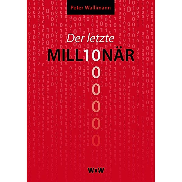 Der letzte Millionär, Peter Wallimann