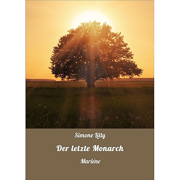 Der letzte Monarch / Der letzte Monarch Bd.1, Simone Lilly