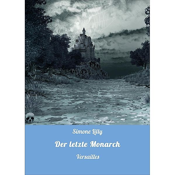 Der letzte Monarch / Der letzte Monarch Bd.2, Simone Lilly