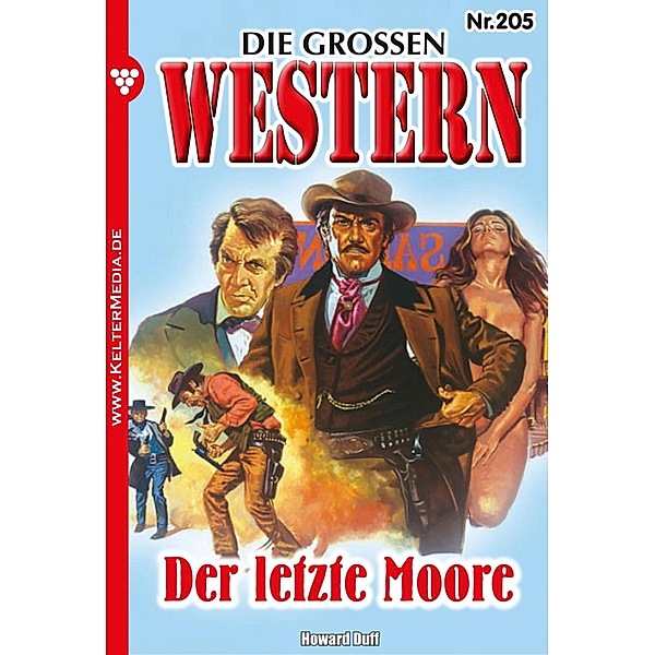 Der letzte Moore / Die großen Western Bd.205, Howard Duff