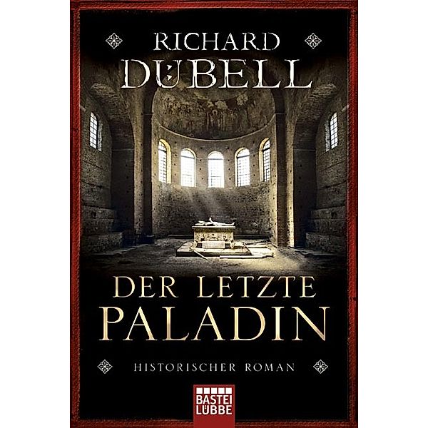 Der letzte Paladin, Richard Dübell