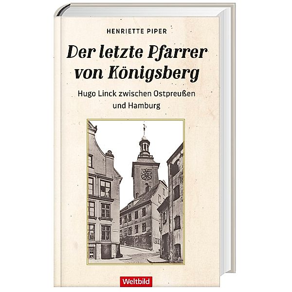 Der letzte Pfarrer von Königsberg, Henriette Piper