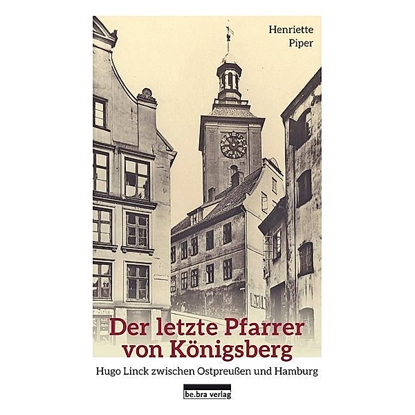 Der letzte Pfarrer von Königsberg, Henriette Piper