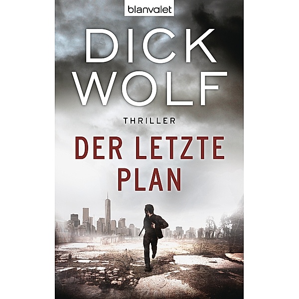 Der letzte Plan, Dick Wolf