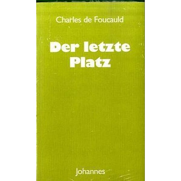 Der letzte Platz, Charles de Foucauld