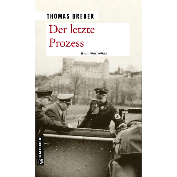 Der letzte Prozess / Kriminalhauptkommissar Stefan Lenz Bd.1, Thomas Breuer