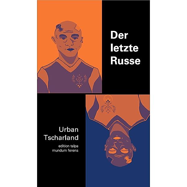 Der letzte Russe, Urban Tscharland