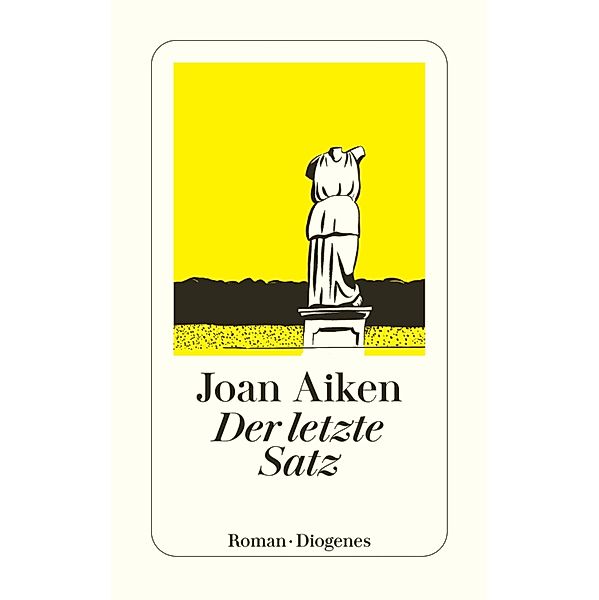 Der letzte Satz / Diogenes Taschenbücher, Joan Aiken