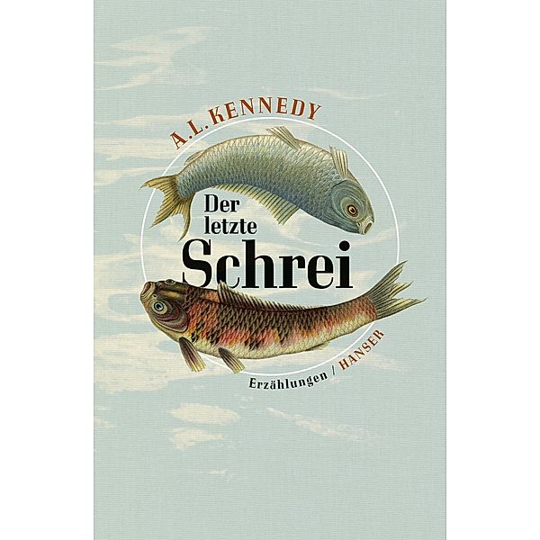 Der letzte Schrei, A. L. Kennedy