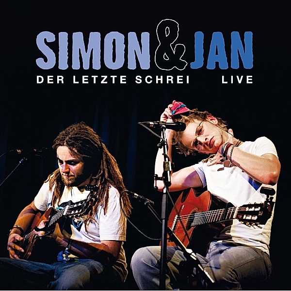 Der Letzte Schrei-Live, Simon & Jan