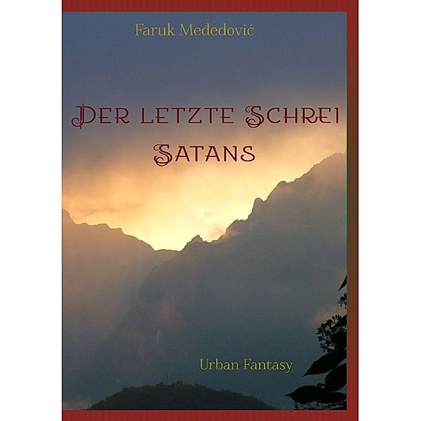 Der letzte Schrei Satans, Faruk Me_edovic