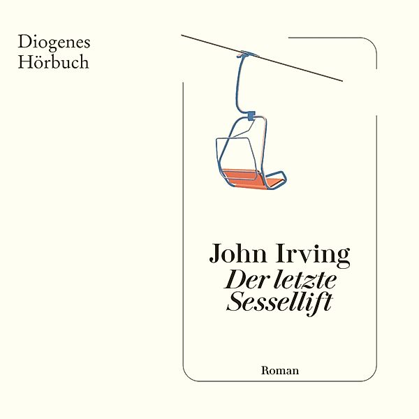 Der letzte Sessellift, John Irving