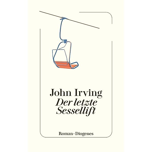 Der letzte Sessellift, John Irving