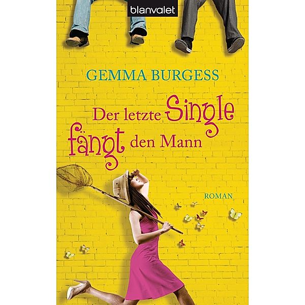 Der letzte Single fängt den Mann, Gemma Burgess