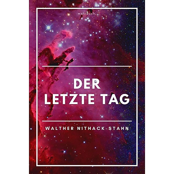 Der letzte Tag, Walther Nithack-Stahn