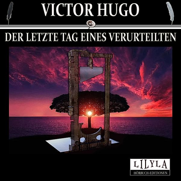 Der letzte Tag eines Verurteilten, Victor Hugo