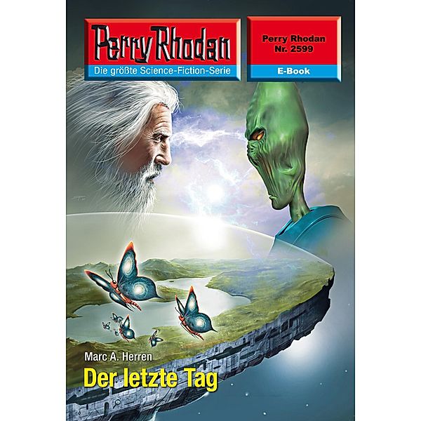 Der letzte Tag (Heftroman) / Perry Rhodan-Zyklus Stardust Bd.2599, Marc A. Herren