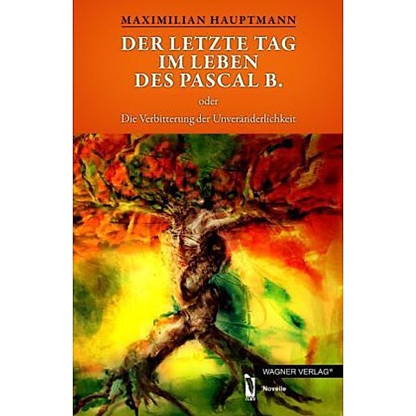 Der letzte Tag im Leben des Pascal B., Maximilian Hauptmann