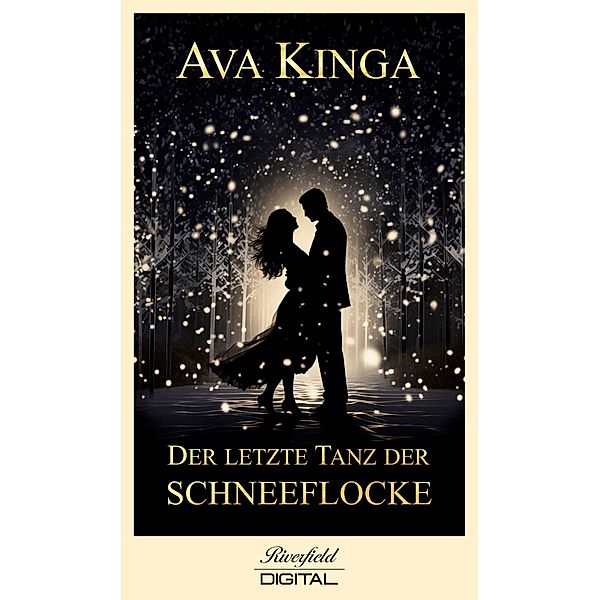 Der letzte Tanz der Schneeflocke, Ava Kinga