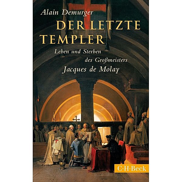 Der letzte Templer / Beck Paperback Bd.6179, Alain Demurger