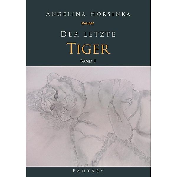 Der letzte Tiger, Angelina Horsinka