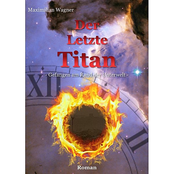 Der letzte Titan, Maximilian Wagner
