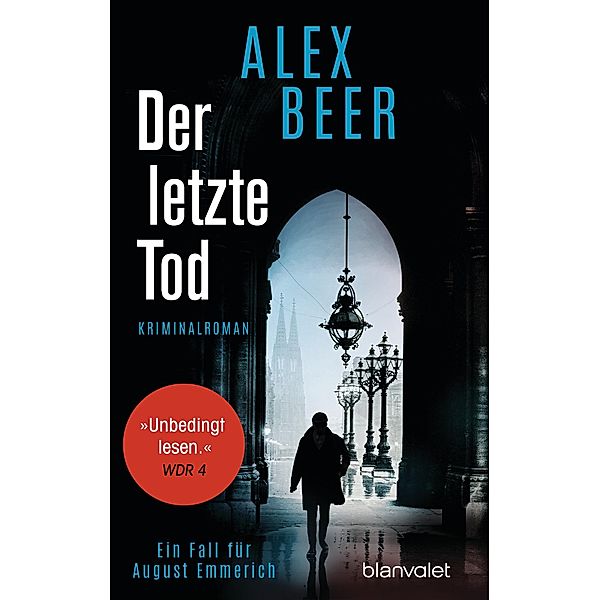 Der letzte Tod / August Emmerich Bd.5, Alex Beer