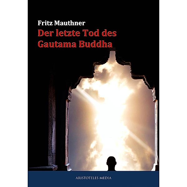 Der letzte Tod des Gautama Buddha, Fritz Mauthner